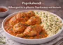 paprikahendl – Hühnergericht in pikanter Paprikasauce mit Nockerln